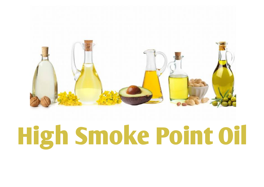 High Smoke Point Oil