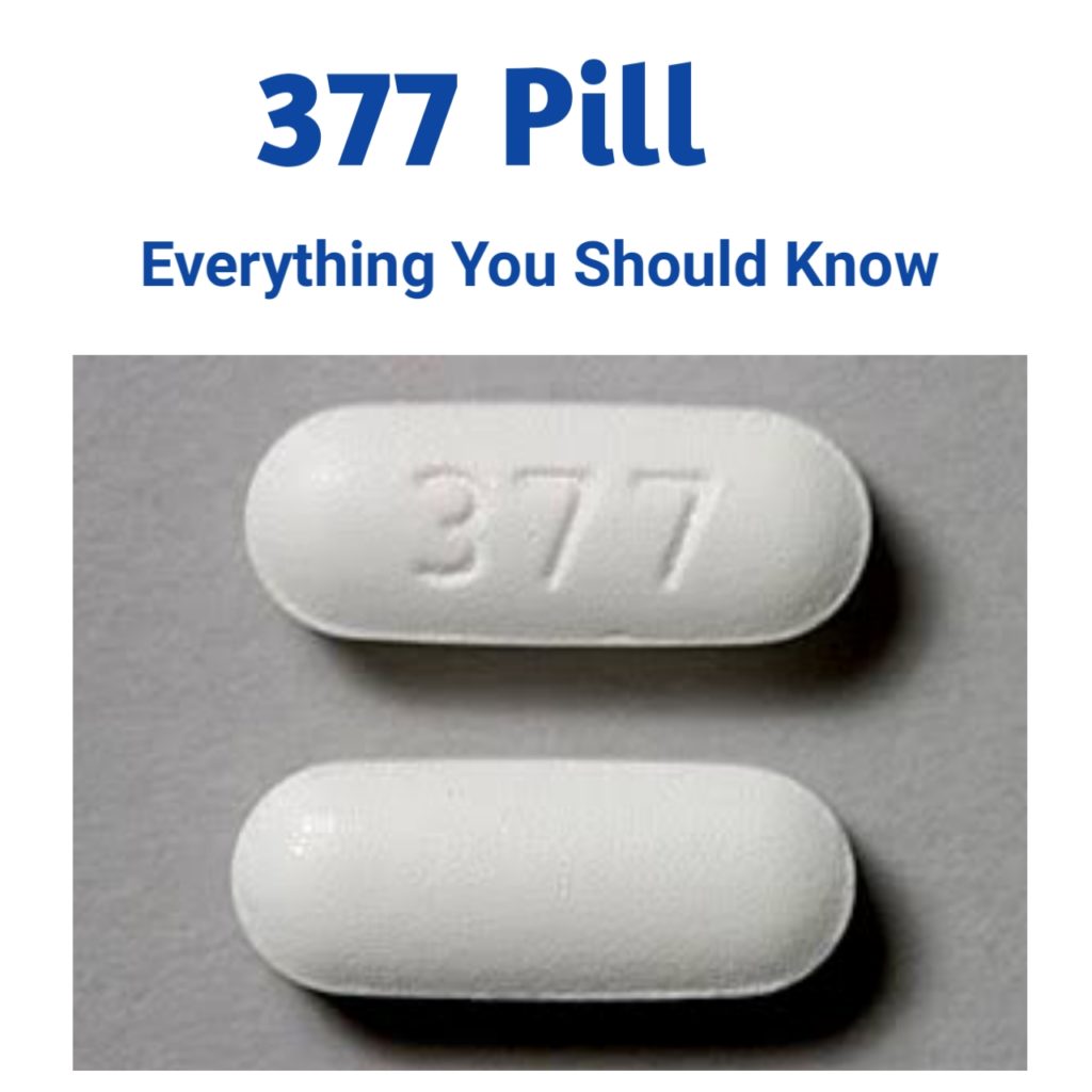 White Pill 377: Uses, Dosage, Side Effects, Street Value - Public Health