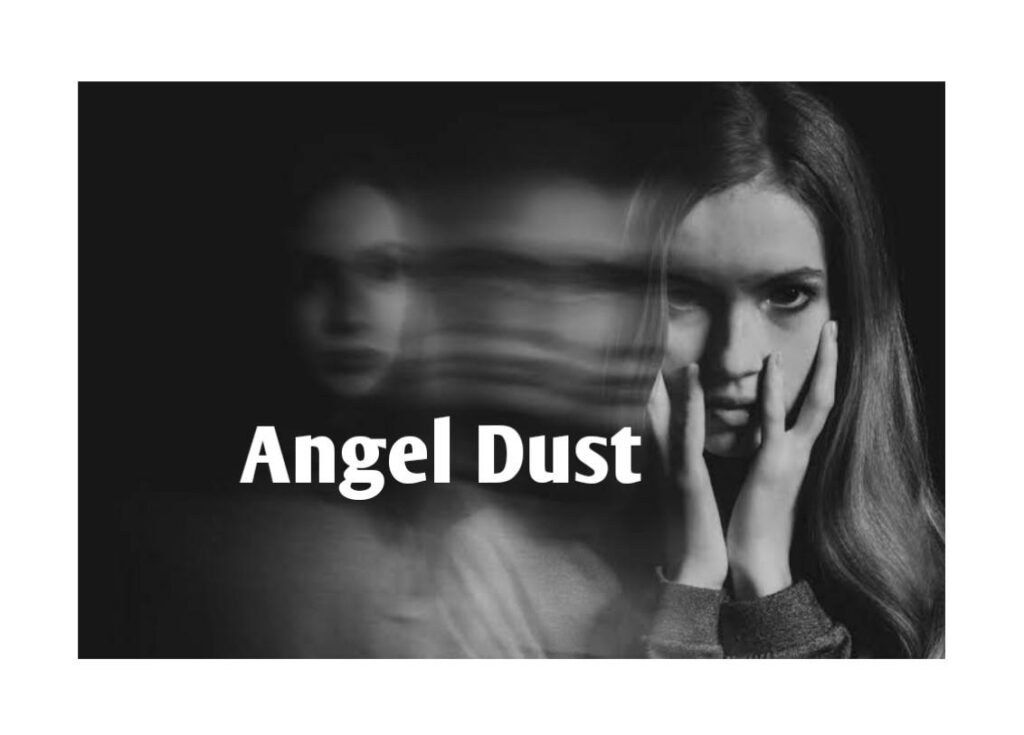 angel-dust-uses-side-effects-addiction-street-value-public-health