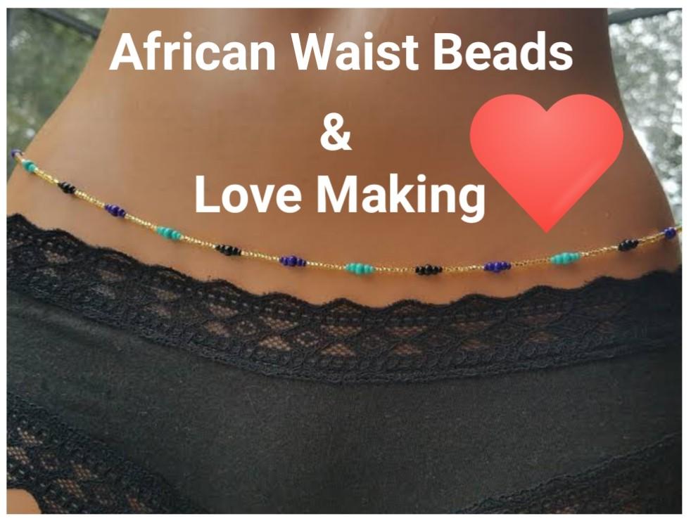 Importance Of Waist Beads In Love Making Public Health