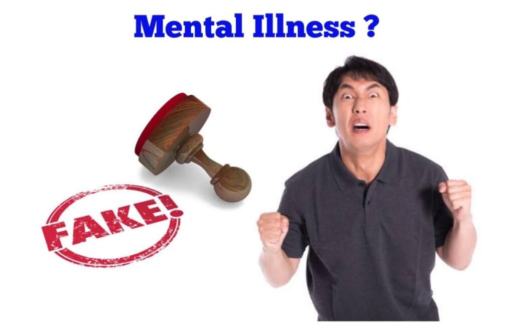 How To Know If Someone Is Faking A Mental Illness