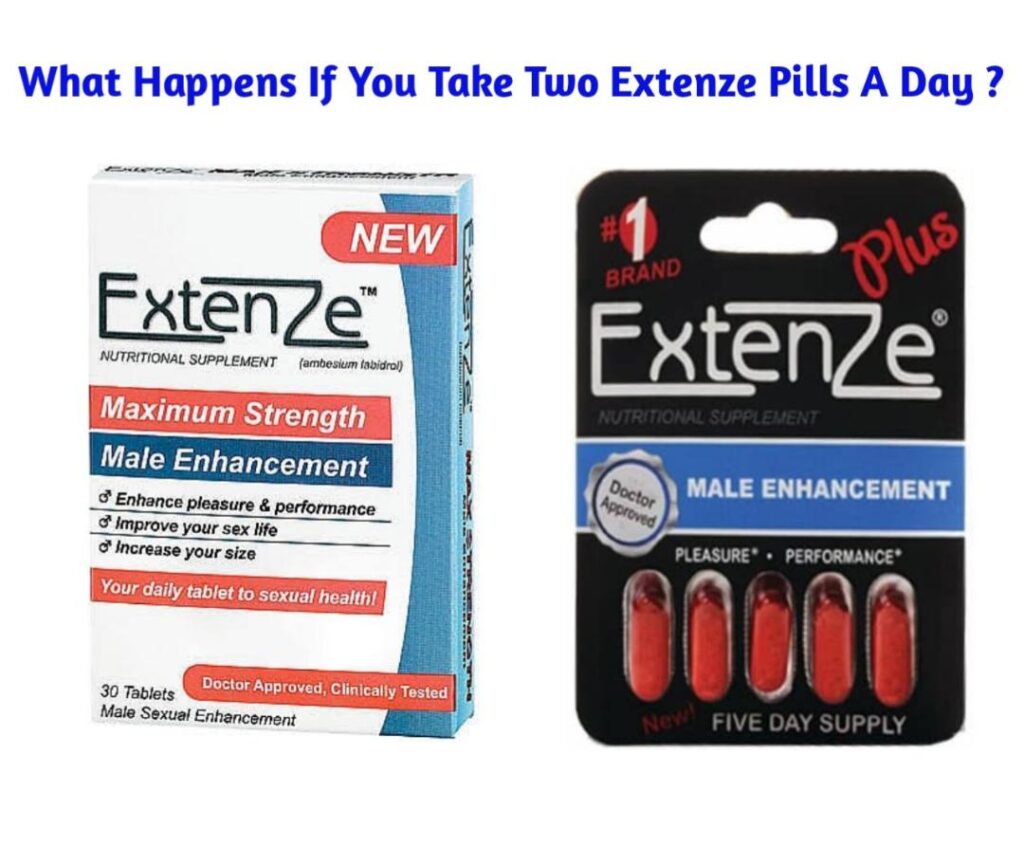 what-happens-if-you-take-two-extenze-pills-a-day-public-health